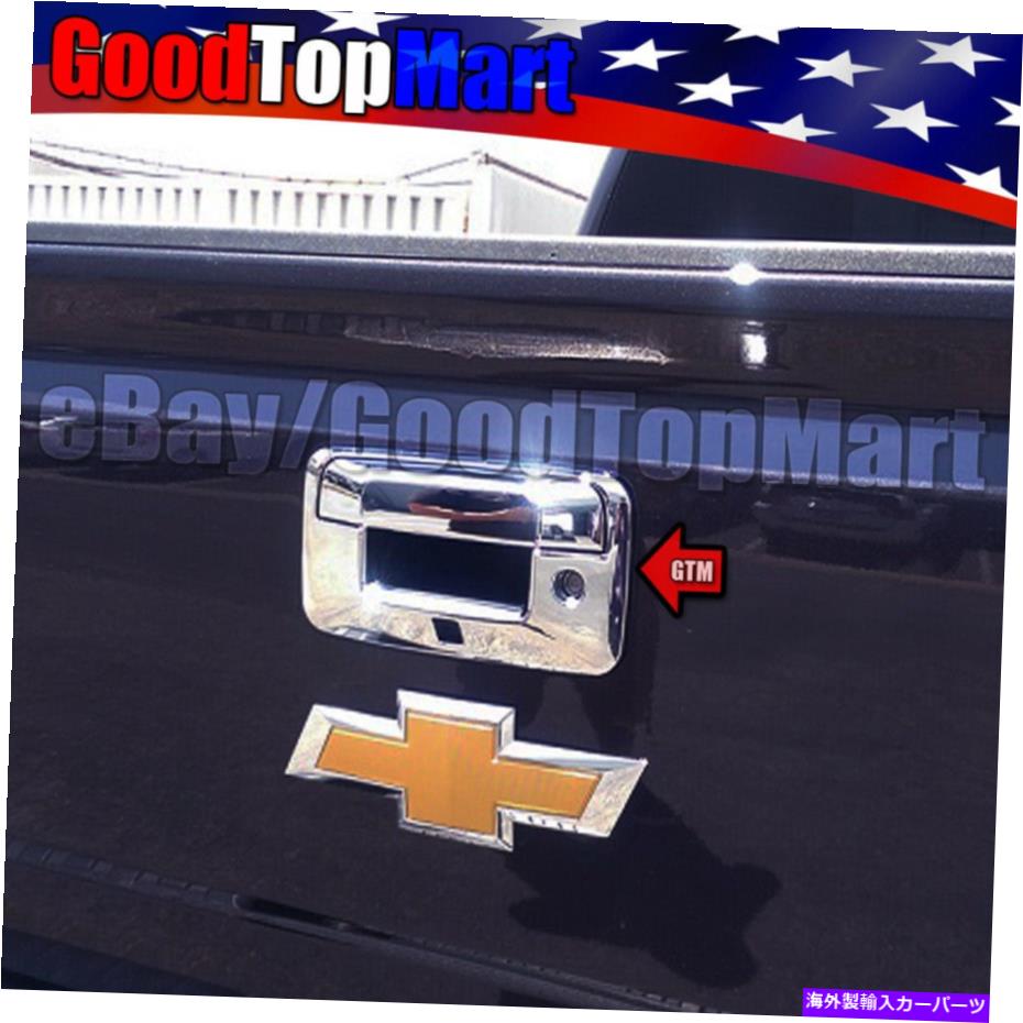 クロームカバー GMC Sierra 2014 15 16 17 18 Chrome Tailgateハンドルカメラのカメラカバー