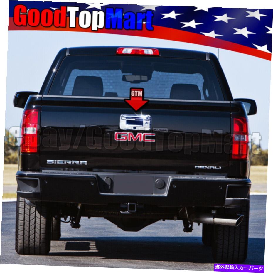 クロームカバー シボレーシルバラード14 2015 2016 17 18＆GMC Sierra Chrome Tailgate Cover w/ cam