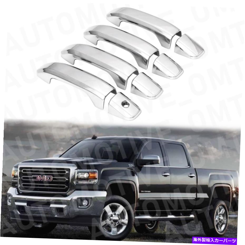 クロームカバー 2014-2020 GMC Sierra 2500 Chrome Doorハンドル装飾的なカバー付きChrome Keerra